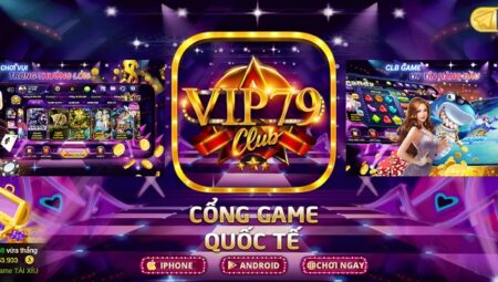 VIP 79 Pro – Game bài uy tín – Link tải VIP 79 Pro cho Android/iOS, APK